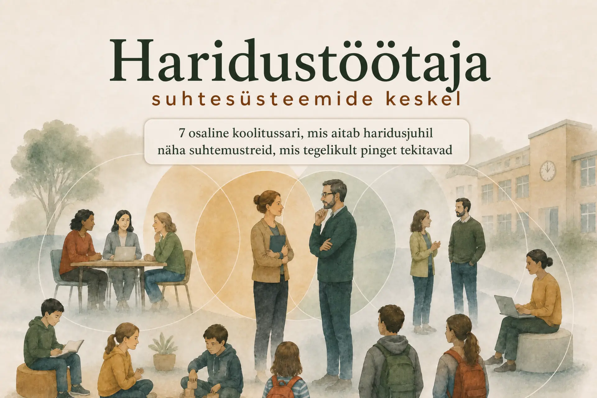 Haridustöötaja suhtesüsteemide keskel